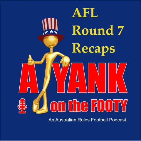 AFL Round 7 Recap