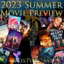 e265. 2023 Summer Movie Preview