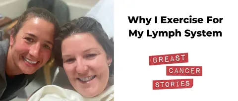 Why I Exercise For My Lymph System