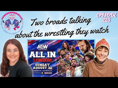 AEW All In Full Card Preview (Pre-Pre Show) | Powerbombshells