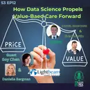 S3 EP12 –How Data Science Propels Value-Based Care Forward