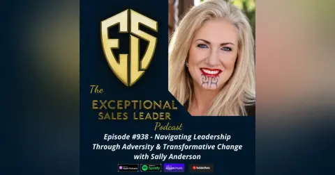 Navigating Leadership Through Adversity & Transformative Change with Sally Anderson