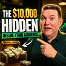 The $10,000 Hidden Inside Your Audience