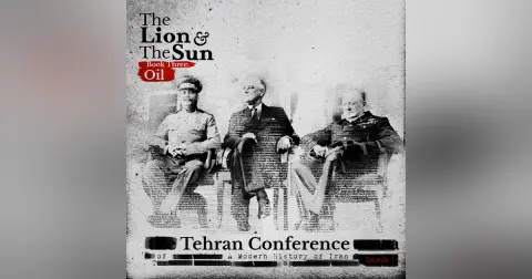 Book Three – Ep.1: Tehran Conference