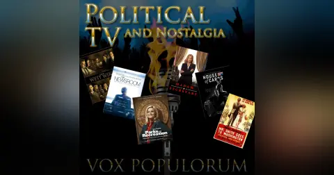 e48. Political TV and Nostalgia
