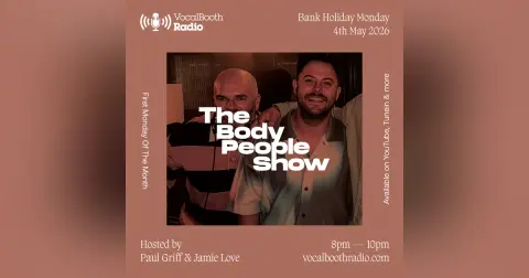 The Body People Show — Vocal Booth Radio, May 2026