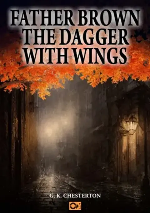 THE DAGGER WITH WINGS  A FATHER BROWN STORY