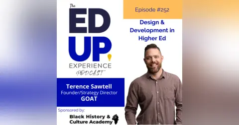 252: Design & Development in Higher Ed - with Terence Sawtell, Founder, Goat