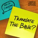 Why Do Christians Translate The Bible?