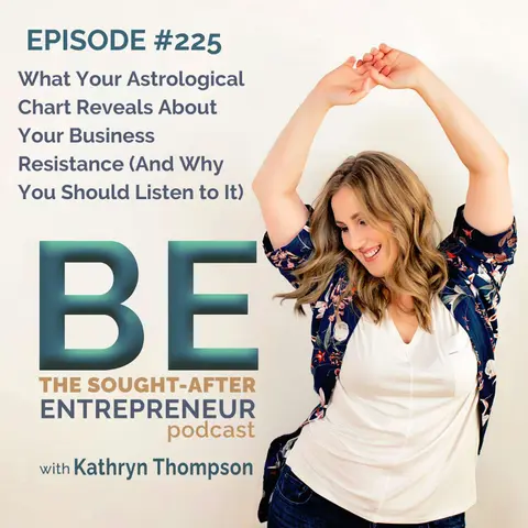 What Your Astrological Chart Reveals About Your Business Resistance (And Why You Should Listen to It)