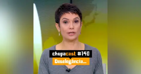 Episódio #140 – Deselegância…