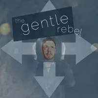 The Gentle Rebel Podcast