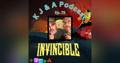 Episode 73: Invincible