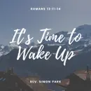It’s Time to Wake Up