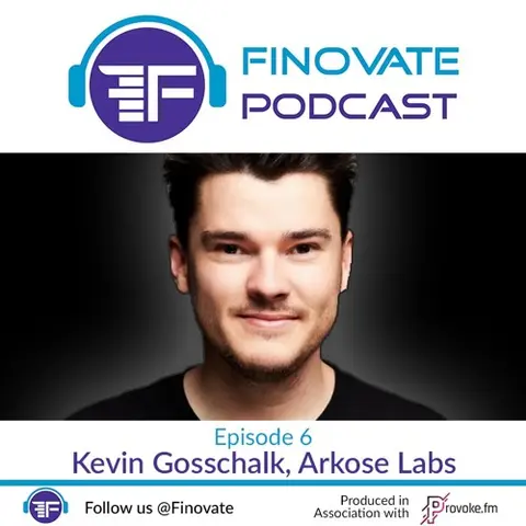 Episode 6: Kevin Gosschalk, Arkose Labs