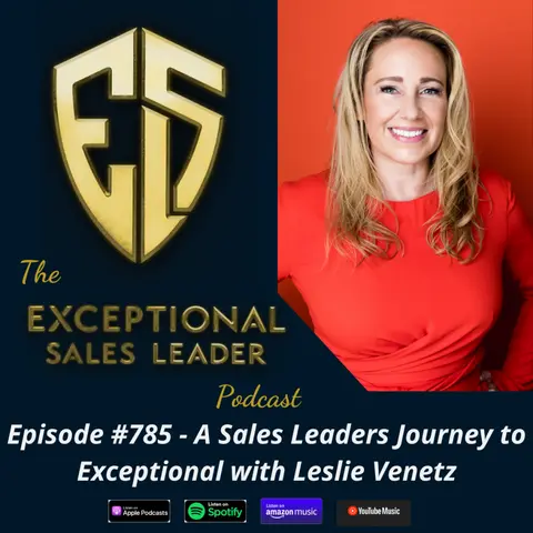 A Sales Leaders Journey to Exceptional with Leslie Venetz