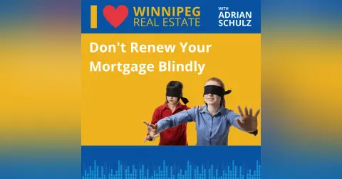Don’t Renew Your Mortgage Blindly