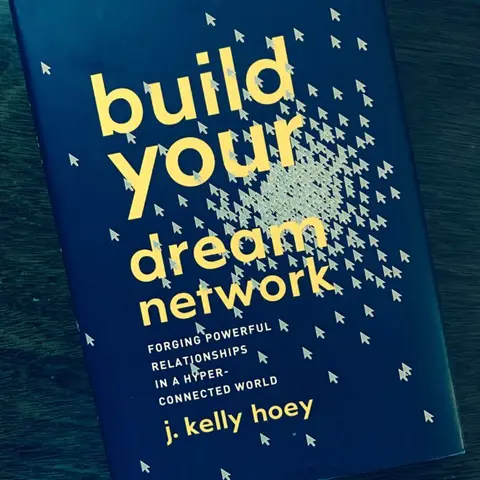 Building A Powerful Network with J. Kelly Hoey