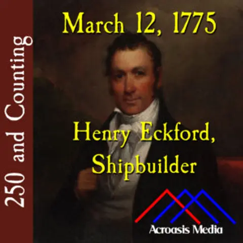 March 12, 1775: Henry Eckford, Shipbuilder