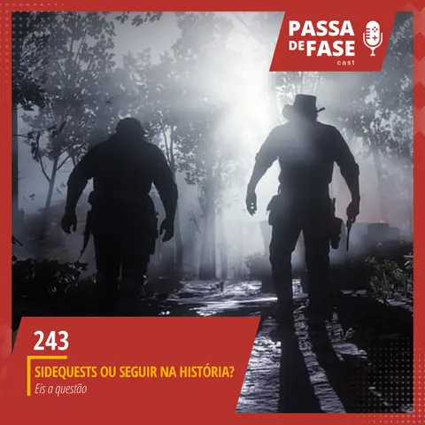 #243 | Sidequest ou história principal? Eis a questão