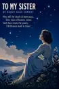 "To My Sister" by Henry Reed Conant