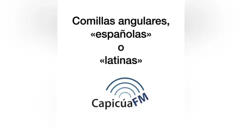 Comillas angulares, «latinas» o «españolas»
