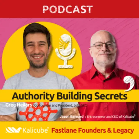 Greg Heilers with Jason Barnard on Fastlane Founders And Legacy. Authority Building Secrets