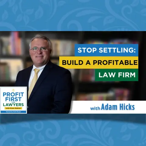 Stop Settling: Build a Profitable Law Firm