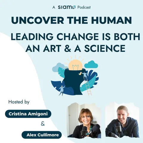 Leading Change is Both an Art and a Science with Alex and Cristina