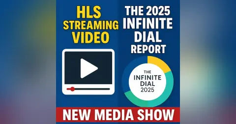 The Infinite Dial Insights & HLS Streaming Explained