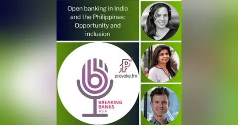 Episode 3: Open banking in India and Philippines: opportunity and inclusion