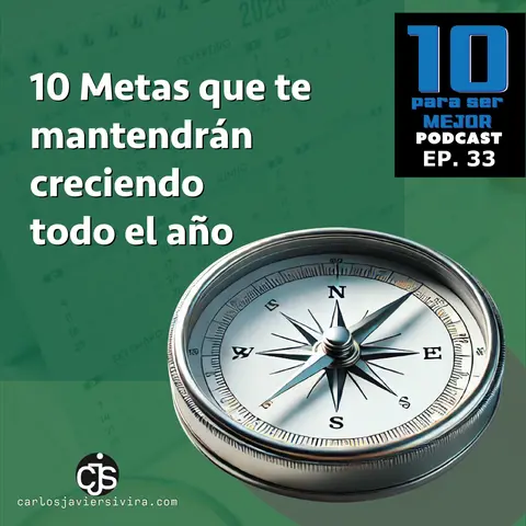 10 Metas que te mantendrán creciendo todo el año