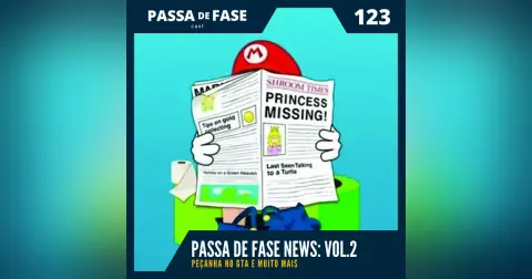 Passa de Fase News Vol.2 | E123