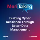 Podcast: Building Cyber Resilience Through Better Data Management