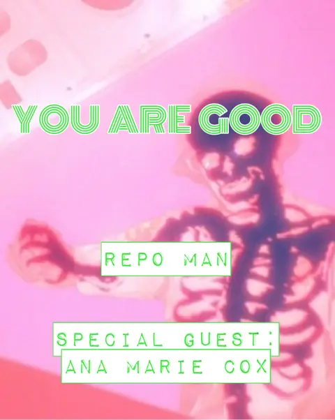Repo Man w. Ana Marie Cox