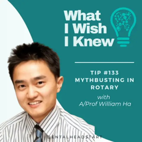TIP #133 – Mythbusting in Rotary with A/Prof William Ha