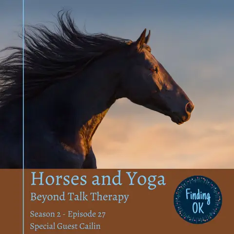 Horses and Yoga - Beyond Talk Therapy
