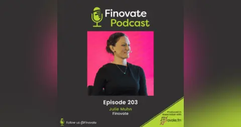 EP 203: Julie Muhn, Finovate