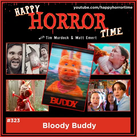 Ep 323: Bloody Buddy
