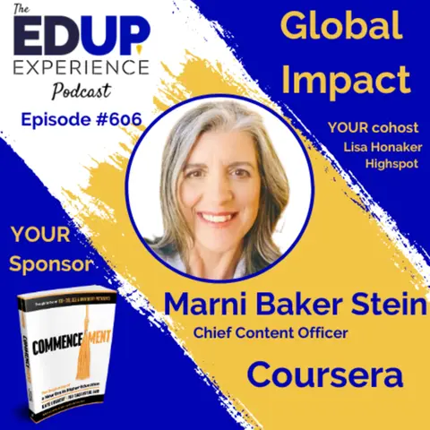 606: Global Impact - with Marni Baker Stein, Chief Content Officer at Coursera