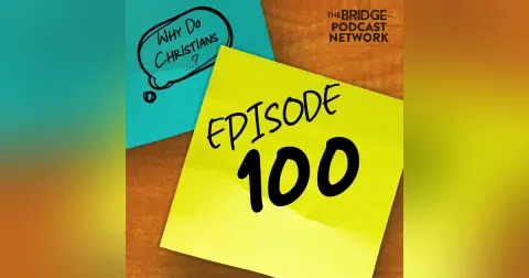 Episode 100 (Part 1)