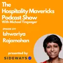 #277 Ishwariya Rajamohan Coach at Ishoo Rajamohan - Empowering Female Leaders in Hospitality