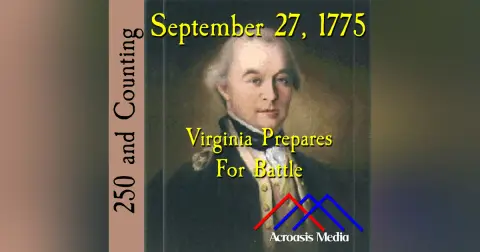 September 27, 1775: Virginia Prepares For Battle