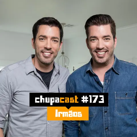 Episódio #173 – Irmãos
