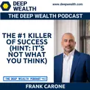 Frank Carone, NYC’s Political Powerhouse, Reveals The #1 Killer of Success (Hint: It’s Not What You Think) (#462)