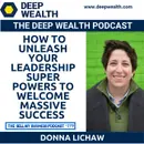 Thought Leader And Executive Coach Donna Lichaw Reveals How To Unleash Your Leadership Super Powers To Welcome Massive Success (#279)