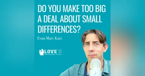 Do You Make Too Big a Deal About Small Differences?