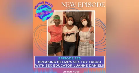 Breaking Belize’s Sex Toy Taboo with Sex Educator Luanne Daniels