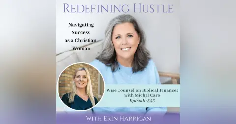 Wise counsel on biblical finances with Michal Caro 345