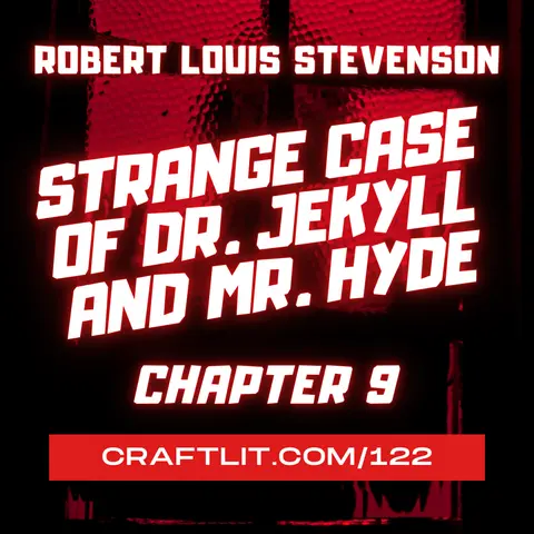 122: Ch 9 — The Strange Case of Dr. Jekyll and Mr. Hyde